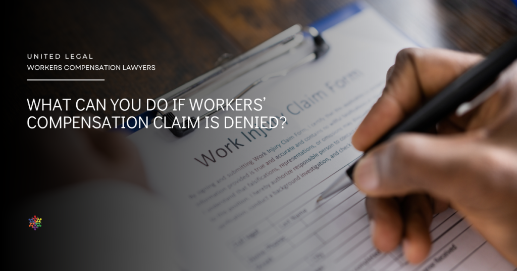 What can you do if workers’ compensation claim is denied?