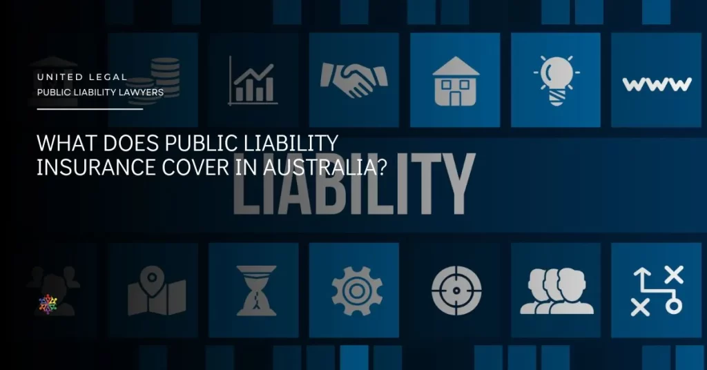 What does Public Liability Insurance cover in Australia?