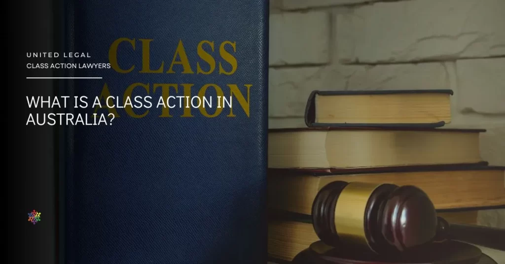 What is a Class Action In Australia?